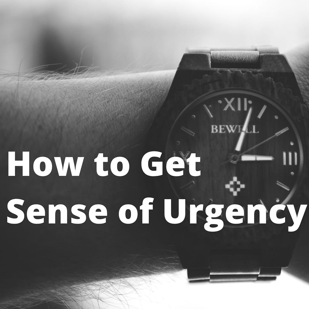 Practical ways for Sense of Urgency