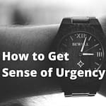 Practical ways for Sense of Urgency