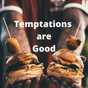 Temptations & Instincts